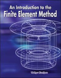 An Introduction to the Finite Element Method; Wahyu Kuntjoro; 2005