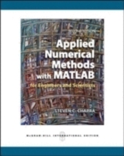 Applied Numerical Methods with MATLAB for Engineers and Scientists; Steven Chapra; 2008