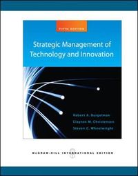 Strategic Management of Technology and Innovation (Int'l Ed); Clayton Christensen; 2008