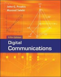 Digital Communications (Int'l Ed); John Proakis; 2008