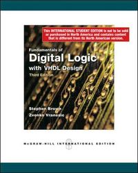 Fundamentals of Digital Logic with VHDL Design with CD-ROM; Stephen Brown; 2008