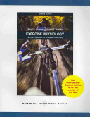 Exercise Physiology: Theory and Application to Fitness and Performance; Scott Kline Powers, Edward T. Howley; 2008