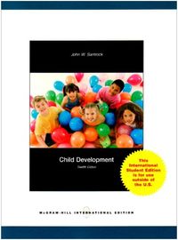 Child Development; John W. Santrock; 2009