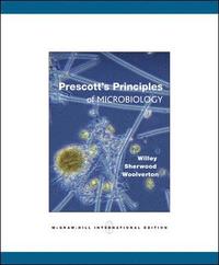 Prescott's Principles of Microbiology; Joanne M. Willey, Linda Sherwood, Christopher J. Woolverton; 2008