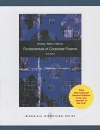 Fundamentals of Corporate Finance; Richard Brealey, Stewart Myers, Alan Marcus; 2008