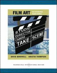 Film Art: An Introduction with Tutorial CD-ROM; David Bordwell; 2006