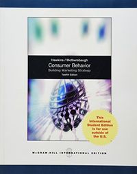 Consumer Behavior: Building Market Strategy; Delbert Hawkins, David Mothersbaugh; 2012