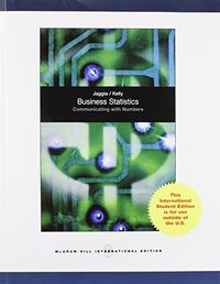 Business Statistics : Communicating with Numbers; Sanjiv Jaggia  ; 2012