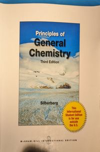 Principles of General Chemistry; Martin Silberberg; 2013