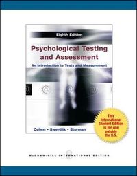 Psychological Testing and Assessment; Cohen Ronald Jay, Mark Swerdlik, Edward Sturman; 2012