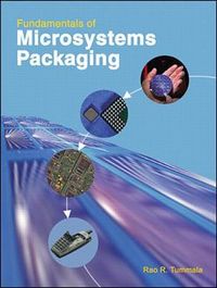 Fundamentals of Microsystems Packaging; Rao Tummala; 2001
