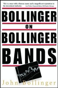 Bollinger on Bollinger Bands; John Bollinger; 2001