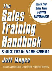 Sales Training Handbook; Jeff Magee; 2001