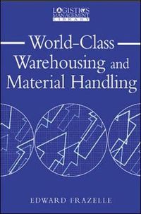 World-Class Warehousing and Material Handling; Frazelle Edward; 2001