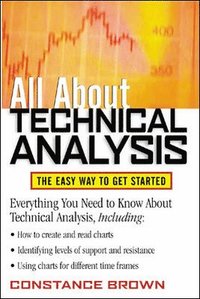 All About Technical Analysis; Constance Brown; 2002