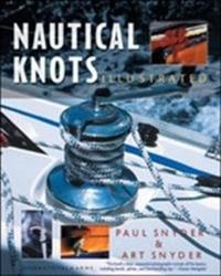 Nautical Knots Illustrated; Paul Snyder; 2002