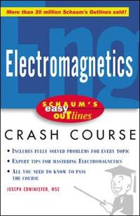 Schaum's Easy Outline of Electromagnetics; Joseph Edminister; 2002