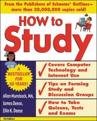 How to Study 5/e; Allan Mundsack, James Deese, Ellin Deese; 2003