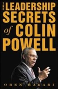 The Leadership Secrets of Colin Powell; Oren Harari; 2003