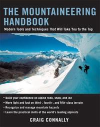 The Mountaineering Handbook; Craig Connally; 2005