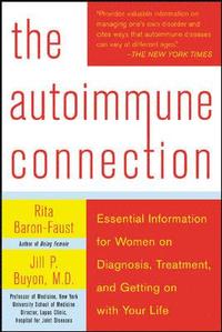 The Autoimmune Connection; Baron-Faust Rita, Buyon Jill; 2004