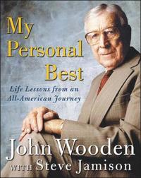 My Personal Best; John Wooden; 2004