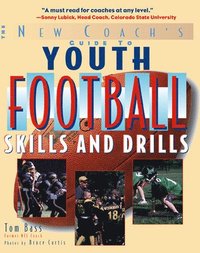 Youth Football Skills & Drills; Tom Bass; 2005