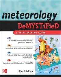 Meteorology Demystified; Stan Gibilisco; 2005
