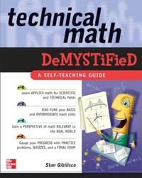 Technical Math Demystified; Stan Gibilisco; 2006