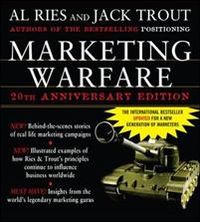 Marketing Warfare: 20th Anniversary Edition; Al Ries, Jack Trout; 2005