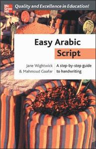 Easy Arabic Script; Jane Wightwick, Mahmoud Gaafar; 2005