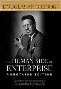 The Human Side of Enterprise, Annotated Edition; Douglas McGregor; 2006