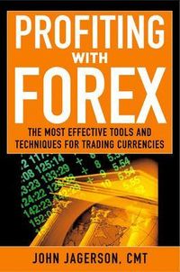 Profiting With Forex; John Jagerson, S. Wade Hansen; 2006