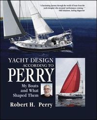 Yacht Design According to Perry; Robert H. Perry; 2007