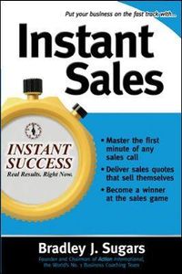 Instant Sales; Bradley Sugars, Brad Sugars; 2006