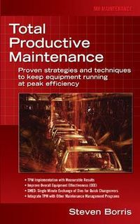 Total Productive Maintenance; Steve Borris; 2006