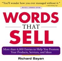 Words that Sell, Revised and Expanded Edition; Richard Bayan; 2006