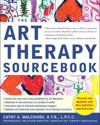 Art Therapy Sourcebook; Cathy Malchiodi; 2006
