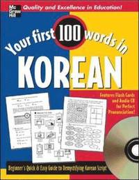 Your First 100 Words in Korean; Jane Wightwick; 2006