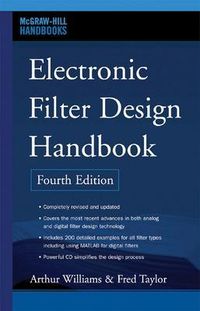 Electronic Filter Design Handbook; Arthur Williams; 2006