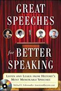 Great Speeches For Better Speaking (Book + Audio CD); Michael Eidenmuller; 2008