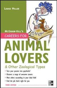 Careers for Animal Lovers; Louise Miller; 2007