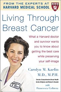 Living Through Breast Cancer - PB; Carolyn Kaelin; 2006