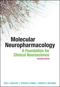 Molecular Neuropharmacology: A Foundation for Clinical Neuroscience; Eric Nestler; 2008