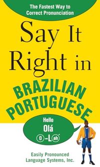 Say It Right in Brazilian Portuguese; EPLS; 2008