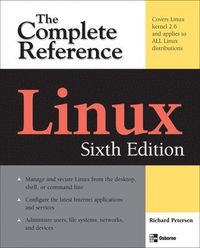 Linux:The Complete Reference; Richard Petersen; 2008
