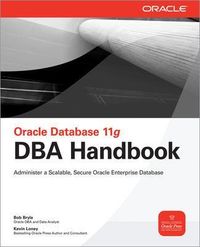 Oracle Database 11g DBA Handbook; Bob Bryla; 2008