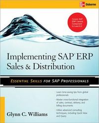 Implementing SAP ERP Sales & Distribution; Glynn Williams; 2008