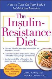 The Insulin-Resistance Diet--Revised and Updated; Cheryle Hart, Mary Kay Grossman; 2008