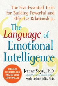 The Language of Emotional Intelligence; Jeanne Segal; 2008